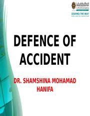 Accident Pptx Defence Of Accident Dr Shamshina Mohamad Hanifa