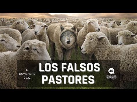 Los Falsos Pastores Domingo Noviembre Youtube