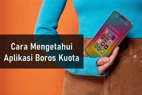 Cara Mengetahui Aplikasi Boros Kuota Di Hp Android Secara Detail