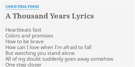 A Thousand Years Lyrics By Christina Perri Heartbeats Fast Colors And