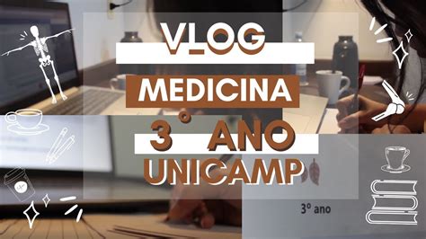 Rotina De Uma Estudante Na Medicina Unicamp Medvlog Youtube