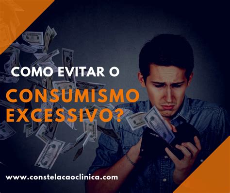 Consumismo Excessivo Defini O Causas E Como Evitar