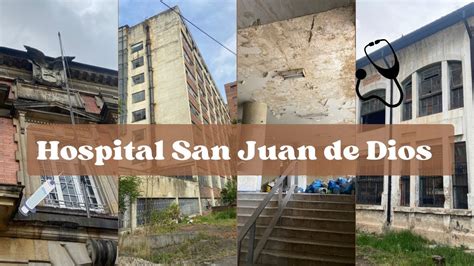 Cómo está en la actualidad el hospital San Juan de Dios Bogotá