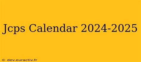 Jcps Calendar 2024 2025