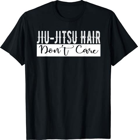 Jiu Jitsu Hair Don T Care Bjj Mma Funny Fight Champion Tees Walmart