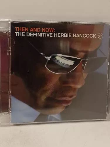 Herbie Hancock Then And Now