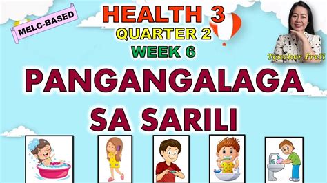 Health Quarter Week Pangangalaga Sa Sarili Melc Based