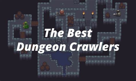 The Best Dungeon Crawlers High Ground Gaming