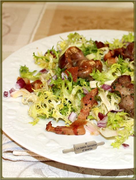 La Table Lorraine D Amelie Salade De Fris E Aux G Siers Lardons Et