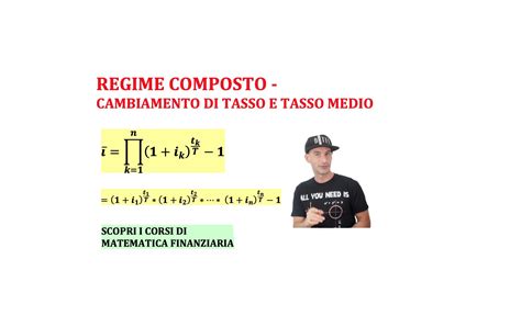 Tasso Medio Nel Regime Composto Andrea Il Matematico