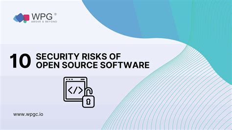 Top 10 Security Risks Of Using Open Source Software Wpg Consulting