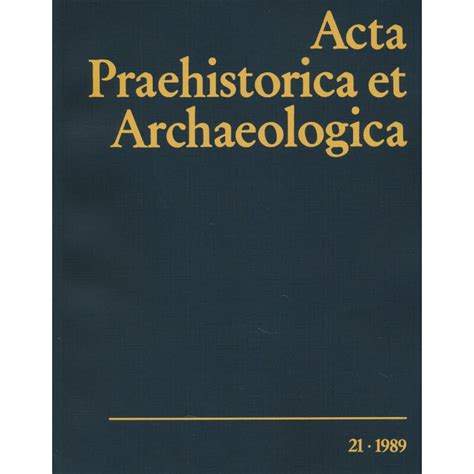 Acta Praehistorica Et Archaeologica 21 1989