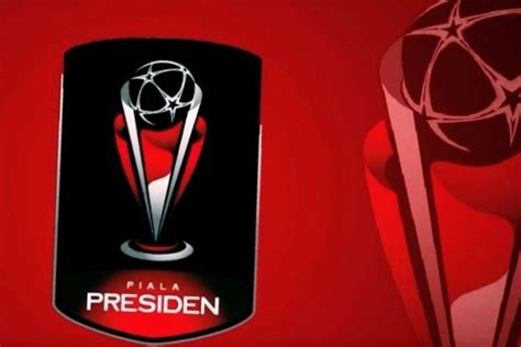 Piala Presiden 2022 Ini Dia Daftar Tim Yang Sudah Lolos Ke Perempat