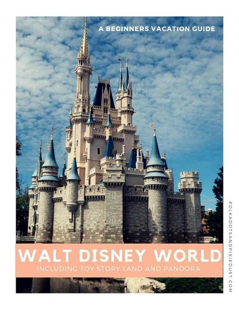 Polka Dots And Pixie Dust Blog Beginners Guide To A Walt Disney World Vacation Disney World