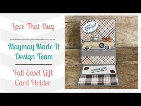 Maymay Made It Dt Fall Easel Gift Card Youtube Gift Card Holder