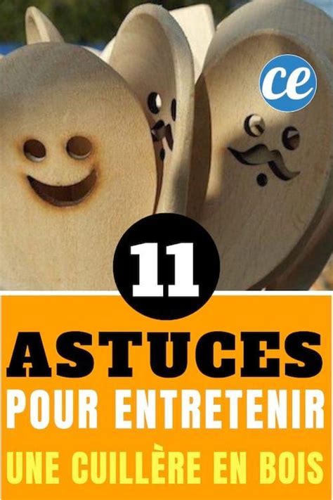 L Incroyable Cuill Re En Bois Conseils Pour En Prendre Soin Et