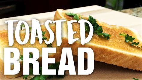 How To Make Toasted Bread Youtube