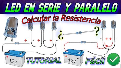 Conectar Led En Serie Y Paralelo Aprende A Calcular La Resistencia