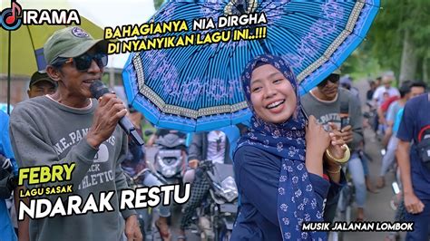 Lagu Sasak Irama Dopang Ndek Arak Restu Febry Musik Jalanan