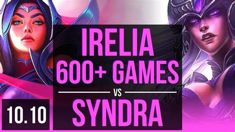 Irelia Vs Syndra Mid 600 Games 2 Early Solo Kills Kda 7 1 2