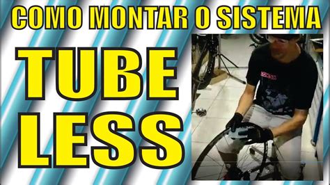 Como Montar O Sistema Tubeless Na Sua Bike Youtube