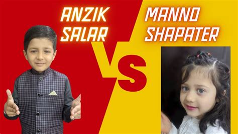 Anzik Salar Vs Manno Shapater Challenge Vlog Youtube