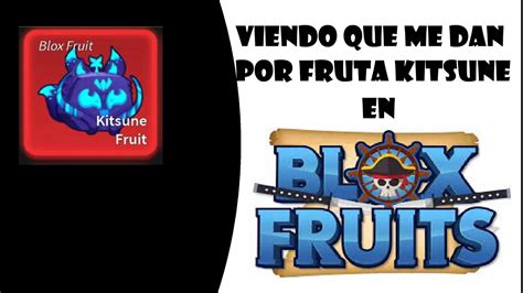 Viendo Que Me Dan Por Fruta Kitsune Bloxfruits Roblox Kitsunefruit