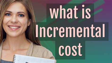 Incremental Cost Meaning Of Incremental Cost YouTube