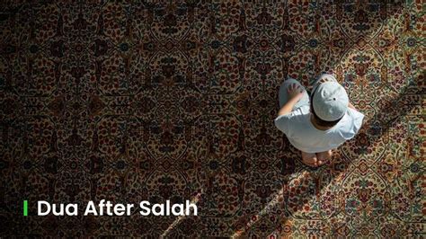 15 Powerful Dua After Salah List Of Adhkar After Prayer Greentech