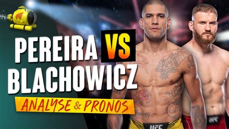 UFC 291 Alex Pereira Vs Jan Blachowicz ANALYSE PRONOSTICS YouTube