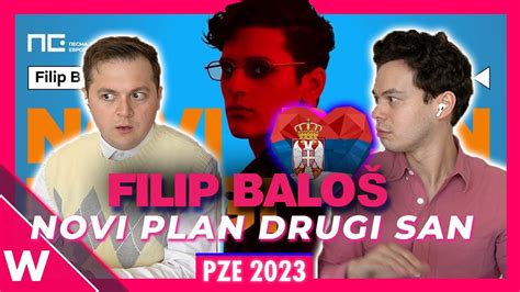 Filip Balo Novi Plan Drugi San Eurovision Serbia Reaction Youtube