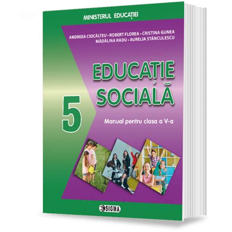 Educatie Sociala Manual Pentru Clasa A V A Andreea Ciocalteu Robert