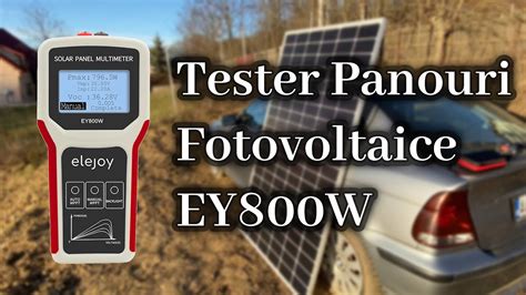 Recenzie Tester Panouri Fotovoltaice Cu MPPT Elejoy EY800w YouTube