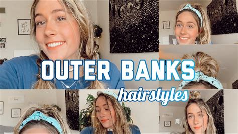 5 Outer Banks Inspired Hairstyles Cute And Easy Youtube