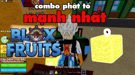 Blox Fruits Combo Mạnh Nhất Của Trái Phật Tổ Youtube