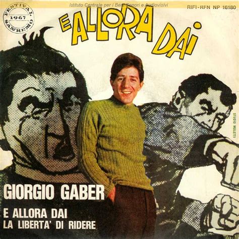 Giorgio Gaber E Allora Dai La Libert Di Ridere Lyrics And