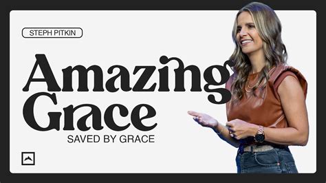 Amazing Grace Saved By Grace Steph Pitkin YouTube