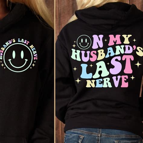 On My Husband S Last Nerve Svg Png Clipart Back And Front Etsy