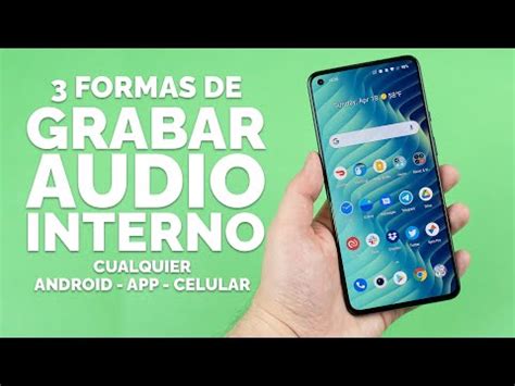 C Mo Grabar Pantalla Con Sonido Interno En Android La Pantalla