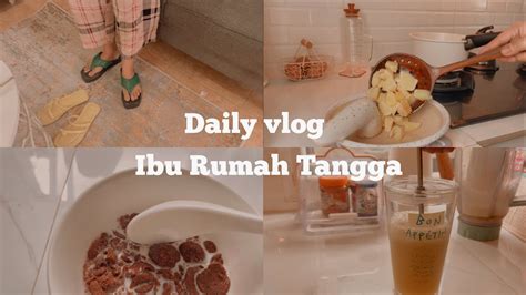 Daily Vlog Ibu Rumah Tangga Dari Pagi Sampai Sore Masak Nyiram Tanaman