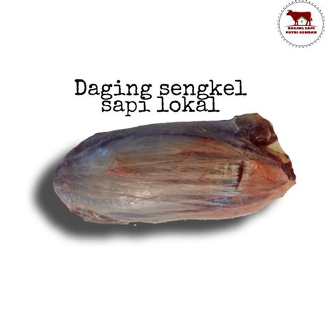 Jual Daging Sapi Lokal Sengkel Untuk Rendanguntuk Steakuntuk Sop