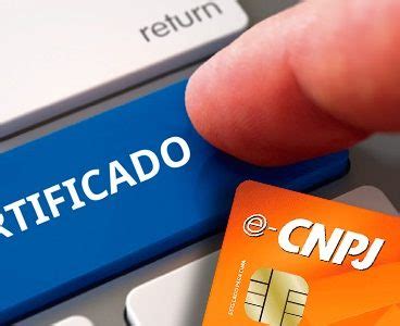 Certificado E Cnpj Pequenas Empresas Tudo Sobre Certificado E Cnpj