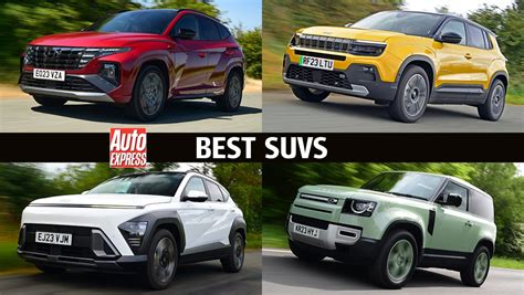 Best SUVs To Buy Pictures Auto Express