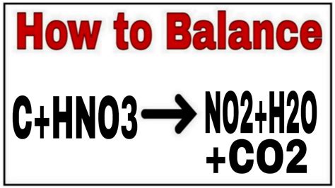 How To Balance C Hno No H O Co Reaction Balance C Hno No H O Co