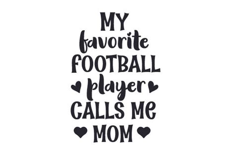 My Favorite Football Player Calls Me Mom Svg Cut File By Creative