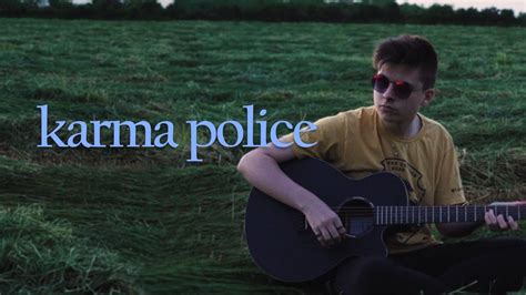 Karma Police Radiohead Acoustic Cover Youtube