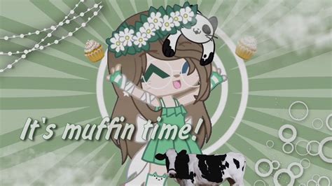 Its Muffin Time Meme Gacha Club Animation YouTube