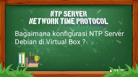 Instalasi Dan Konfigurasi Ntp Server Pada Debian Server Network Time