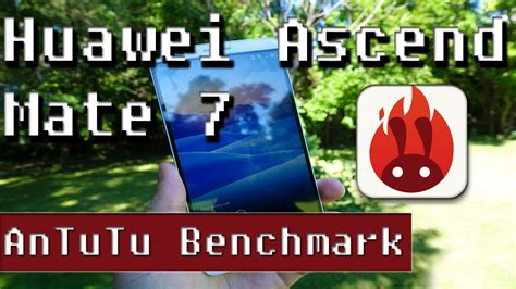 Huawei Ascend Mate Antutu Benchmark Antutu Benchmark Youtube