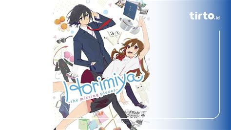 Nonton Horimiya The Missing Pieces Episode Sub Indo Bstation